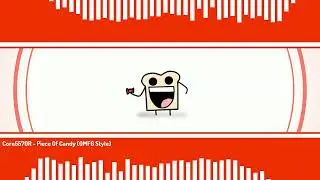Piece Of Candy (OMFG Style)