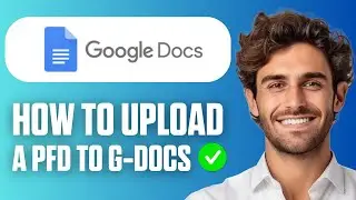 How To Upload PDF To Google Docs Beginner Tutorial 2026