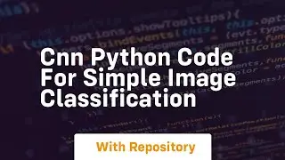 cnn python code for simple image classification