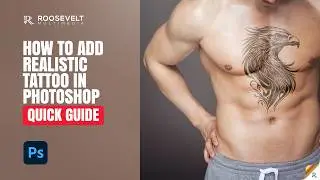 How to Add Realistic Tattoo in Photoshop | Quick Guide