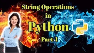 String Operations in Python | Part 1 | Python for Beginners