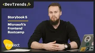 DevTrends #45: Storybook 5, Microsoft's Frontend Bootcamp