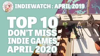 IndieWatch: Top 10 