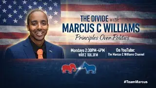 The Divide with Marcus C. Williams | Faith, Freedom & the Future of America | June 8, 2026