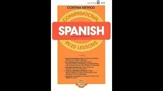 Lesson 04 of 20 Cortina Method Spanish 8m29s
