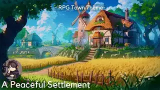 Kuukiko | A Peaceful Settlement- RPG Town Theme