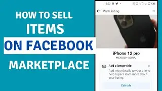 How To Sell items Or Products on Facebook Marketplace in 2024