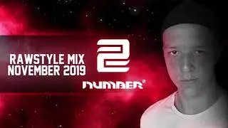 RAWSTYLE MIX NOVEMBER 2019 - Raw Hardstyle by Number 2