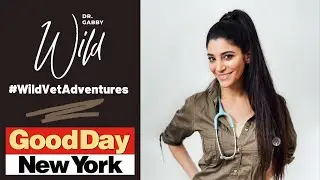 Dr. Gabby Wild talks about Wild Vet Adventures on Fox 5's Good Day New York #wildvetadventures