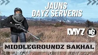 Jauns DayZ serveris MiddleGroundZ Sakhal