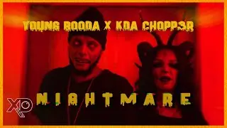 Young Booda x KDACHOPP3R - Nightmare (OFFICIAL MUSIC VIDEO) | Dir. By  @XDMedia