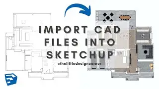 How to import and resize a CAD file in SketchUp | SketchUp for Interior Design