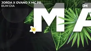 Jorda x Ovano x MC PR - Bum Dia