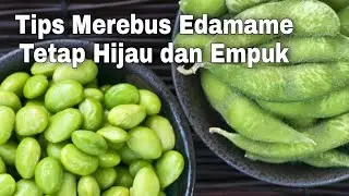 Cara merebus kacang edamame agar tetap hijau dan empuk