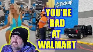 You're Bad at Walmart! #67