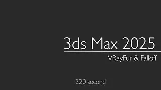 3ds Max 2025: VRayFur & Falloff