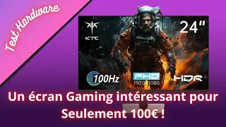 Ecran KTC H24V13 - Unboxing et Test