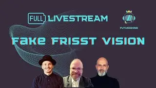 Fake frisst Vision | LIVESTREAM