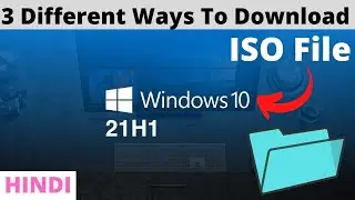 How To Download Windows 10 ISO File | Windows 10 iso file | Windows 10 21h1 Download