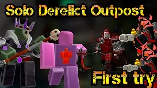 Solo Derelict Outpost First try Roblox Tower Defense Simulator