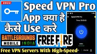 Speed Vpn Pro App Kaise use kare || How to use Speed Vpn Pro App || Speed Vpn Pro App
