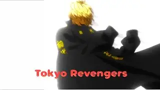 Tokyo Revengers//Edit