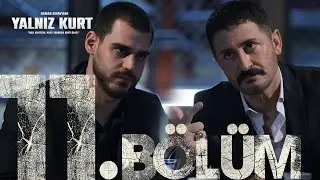 Yalnız Kurt 11. Bölüm 