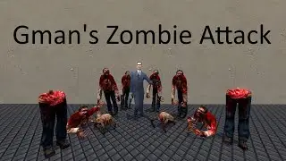 gman's zombie attack