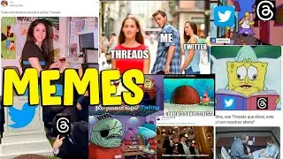 Memes de la llegada de Threads la nueva red social