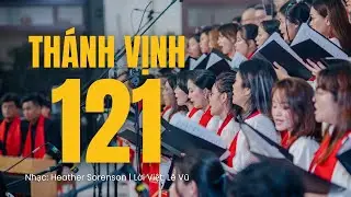 ♪ Thánh Vịnh 121 (Nhạc: Heather Sorenson | Lời Việt: Lê Vũ) - Lumen Choir