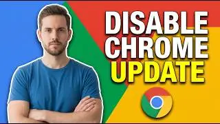 How To Disable Chrome Update [Easy Windows Guide]