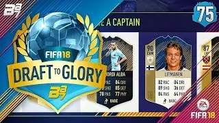3 MORE TO GO! | FIFA 18 DRAFT TO GLORY #75