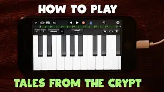 Tales from the Crypt Theme on iPhone & iPad (How to Play Lesson with Garageband)
