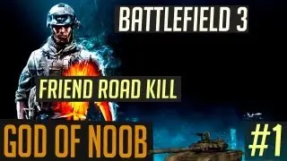 God of Noob - Battlefield 3 - #1 [WTF!?]