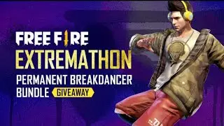Permanent Breakdancer Bundle Giveaway | Free Fire Extremathon