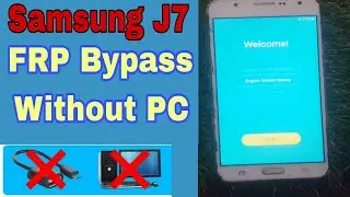 Samsung J7 {J700} FRP Bypass - Remove Android FRP Lock Samsung j7 frp unlock without PC 100%