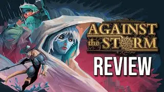 Can You Survive Against the Storm? | Against the Storm Review