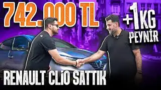742.000 TL + 1 KG PEYNİRE RENAULT CLİO SATTIK !