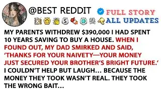 My parents withdrew $390,000 I had spent 10 years saving to buy a house. When I found out...!!