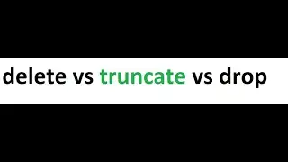 Difference between delete vs truncate vs drop in SQL 