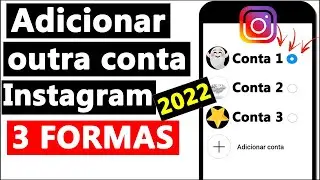 COMO ADICIONAR OUTRA CONTA NO INSTAGRAM - 2022 (NO CELULAR)