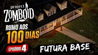 PROJECT ZOMBOID TOWARDS 100 DAYS EPISODE 4