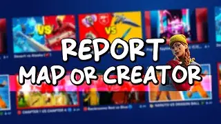 How to report a MAP/CREATOR in Fortnite Creative