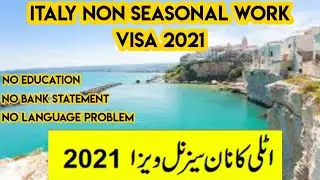 Italy Non Seasonal Work Visa 2021