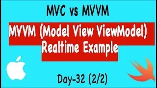 MVVM - Model View ViewModel example & MVC vs MVVM in iOS- Day 31 (2/2)