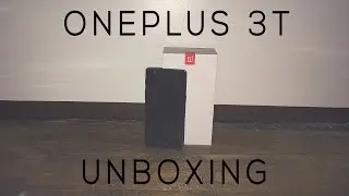 OnePlus 3T Unboxing!