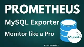 PROMETHEUS MySQL EXPORTER Tutorial | Monitor MySQL with Prometheus & Grafana [Step-by-Step Guide]