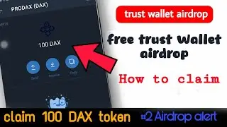 Claim free Trust wallet  airdrop | dax airdrop