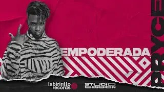 Pryce - Empoderada (Studio Session #2)