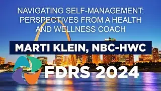 FDRS 2024 - Navigating Self-Management: Perspectives from a Health and Wellness Coach